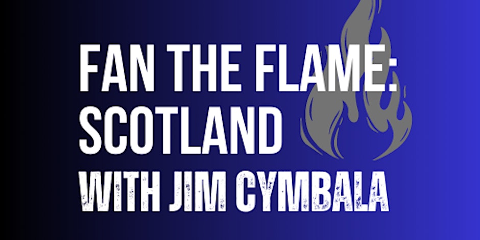 Fan the Flame: Scotland (Aberdeen)
